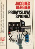 Kniha: Průmyslová špionáž (Jacques Bergier). Orbis, 1974