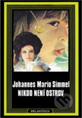 Kniha: Nikdo není ostrov (Johannes Mario Simmel). Melantrich, 1993