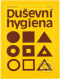 Kniha: Duševní hygiena (Libor Míček). Státní pedagogické nakladatelství, 1986