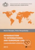 Introduction to international and european law - Matúš Štulajter, Peter Rosputinský, 2013