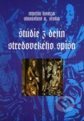 Štúdie z dejín stredovekého Spiša - Martin Homza, Stanisław A. Sroka, 1998