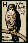 Kniha: H is for Hawk (Helen Macdonald). Vintage, 2015