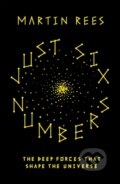 Just Six Numbers - Martin Rees, Weidenfeld and Nicolson, 2015
