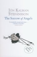 The Sorrow of Angels - Jón Kalman Stefánsson, 2015