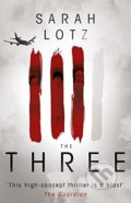 The Three - Sarah Lotz, Hodder and Stoughton, 2015