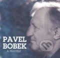 Pavel Bobek : Pavel Bobek a přátelé - Pavel Bobek, Hudobné albumy