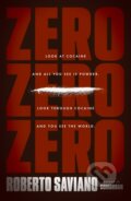 Zero Zero Zero - Roberto Saviano, Penguin Books, 2015