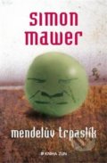 Mendelův trpaslík - Simon Mawer, Kniha Zlín, 2015
