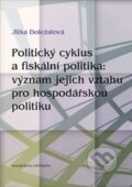 Politický cyklus a fiskální politika - Jitka Doležalová, Masarykova univerzita, 2015