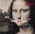 Jak rozesmát Monu Lisu - Jiří Žáček, Šulc - Švarc, 2015