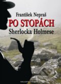 Po stopách Sherlocka Holmese - František Nepraš, Brána, 2015