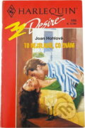 Kniha: To nejsladší, co znám (Joan Hohl). Harlequin, 1994
