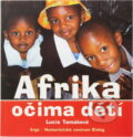 Kniha: Afrika očima dětí (Lucie Tamášová). , 2006