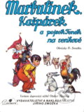 Kniha: Marbulínek, Kašpárek a pejsek Fenek na venkově (Fráňa Smatek a Otakar Haering). , 1992