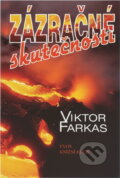 Kniha: Zázračné skutečnosti (Viktor Farkas). Knižní klub, 1997