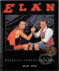 Kniha: Elán : Rock na život a na smrt : Historie jedné legendy (Milan Tesař). , 1992