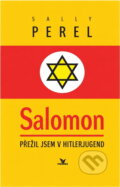 Kniha: Salomon : přežil jsem v Hitlerjugend (Sally Perel). Primus, 2001