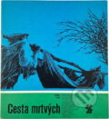 Kniha: Cesta mrtvých (Eduard Klein). , 1980