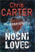 Kniha: Noční lovec (Chris Carter). BB/art, 2017