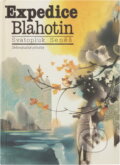 Kniha: Expedice Blahotín (Bohumil Nohejl). , 1986