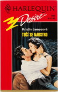 Kniha: Točí se naostro (Kristin James). Harlequin, 1996