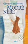 Kniha: Modré nebe (Catherine Anderson). Ikar, 2005