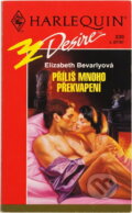 Kniha: Příliš mnoho překvapení (Elizabeth Bevarly). Harlequin, 1997