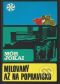 Kniha: Milovaný až na popravisko (Mór Jókai), 1968