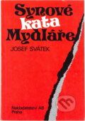 Kniha: Synové kata Mydláře (Zdeněk Třešňák). , 1991