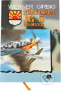 Kniha: Stíhací eskadra JG 5 Eismeer (Werner Girbig). , 1996