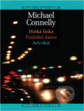 Kniha: Horká linka ; Poslední šance ; Advokát (Michael Connelly). , 2008