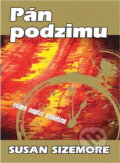 Kniha: Pán podzimu : vášeň napříč stoletími (Susan Sizemore). Slovanský dům, 2001