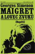 Kniha: Maigret a lovec zvuků (Georges Simenon). Naše vojsko, 1971