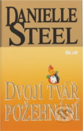 Kniha: Dvojí tvář požehnání (Danielle Steel). Ikar, 1998