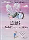 Kniha: Eliáš a babička z vajíčka (Iva Procházková). , 2002