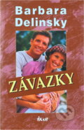 Kniha: Závazky (Barbara Delinsky). Ikar, 2002