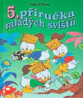 Kniha: 5. příručka mladých svišťů (Egmont ČR). Egmont ČR, 1995