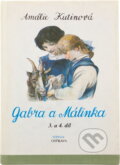 Kniha: Gabra a Málinka (Amálie Kutinová). , 1991
