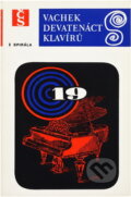 Kniha: Devatenáct klavírů (Emil Vachek). Melantrich, 1970