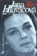 Kniha: Jana Hlaváčová : žena v množném čísle (Helena Suchařípová). Achát, 1997