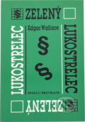 Kniha: Zelený lukostrelec (Edgar Wallace). Smena, 1971