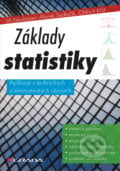 Základy statistiky - Jiří Neubauer, Marek Sedlačík, Oldřich  Kříž, Grada, 2012