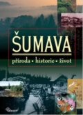 Šumava - Kolektív autorov, Vydavateľstvo Baset, 2003