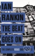 The Beat Goes on - Ian Rankin, Orion, 2015