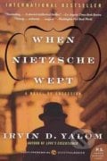 When Nietzsche Wept - Irvin D. Yalom, 2011
