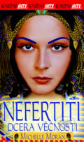 Nefertiti, dcera věčnosti - Michelle Moran, Alpress, 2015