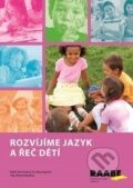 Rozvíjíme jazyk a řeč dětí - Zuzana Kupcová, Michaela Kukačková, Alena Váchová, 2015