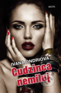 Cudzinca nemiluj - Ivana Ondriová, 2015