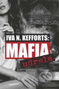Mafia udrela - Iva N. Kefforts, 2015