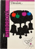 Kniha: Den dam aneb Čtyři jablka ze zahrady Hesperidek (Věra Stiborová). Československý spisovatel, 1991